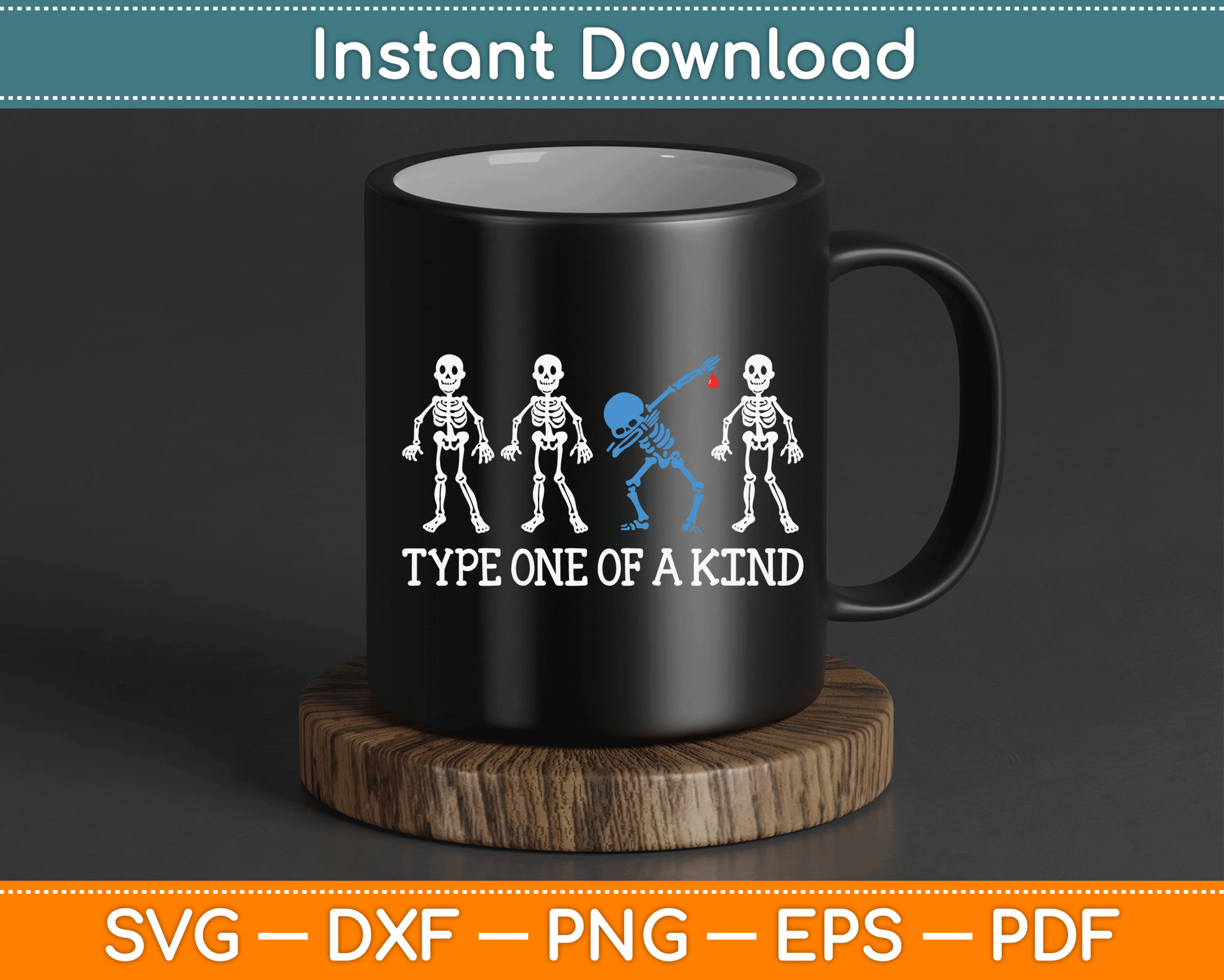 Type One Of A Kind Type 1 Diabetes Awareness Skeleton SVG Digital Cutting File