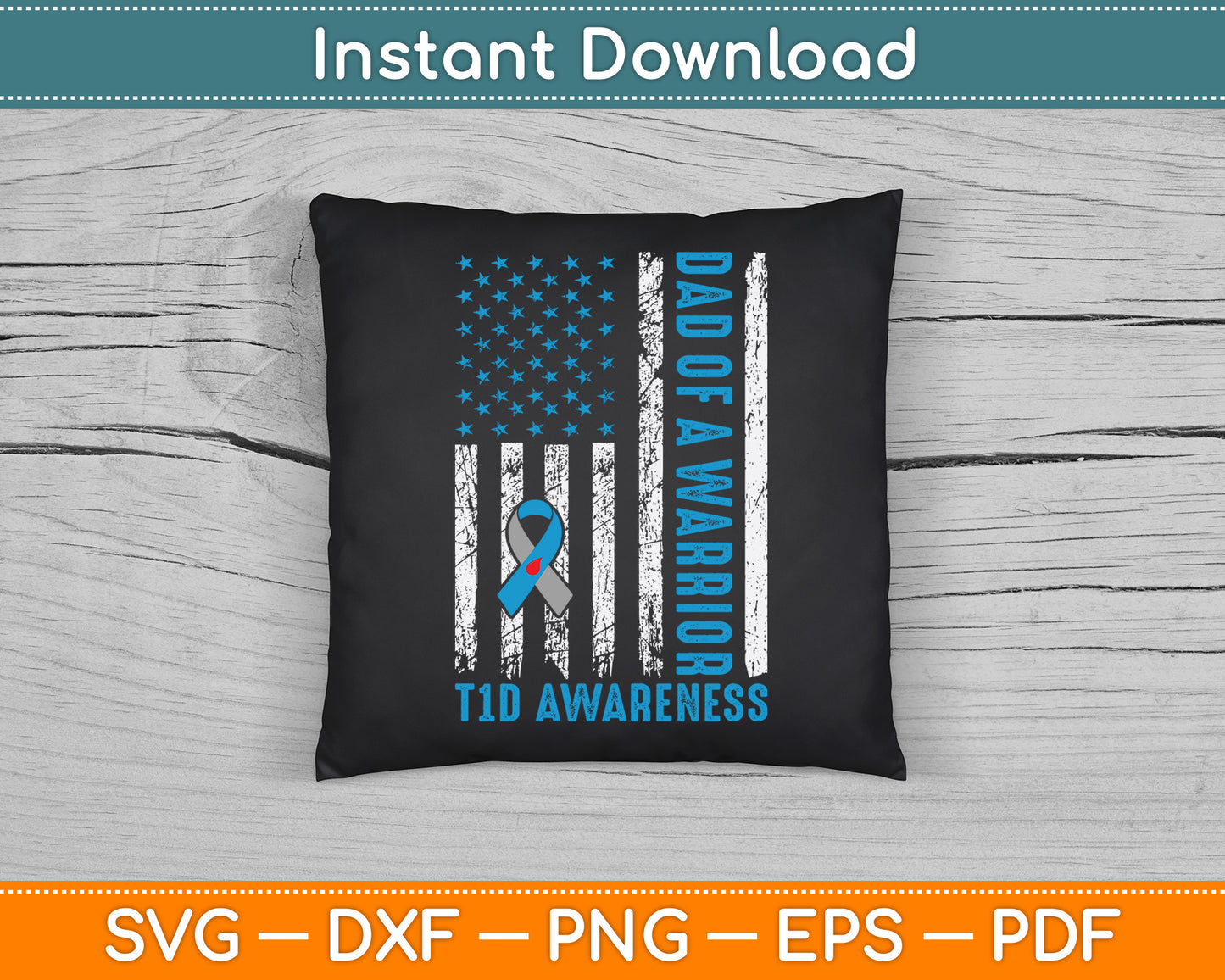 Type 1 Diabetes Awareness T1D Dad of Warrior Type 1 Diabetic SVG Digital Cutting File
