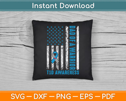 Type 1 Diabetes Awareness T1D Dad of Warrior Type 1 Diabetic SVG Digital Cutting File