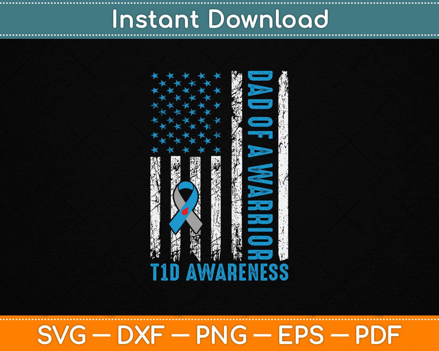 Type 1 Diabetes Awareness T1D Dad of Warrior Type 1 Diabetic SVG Digital Cutting File