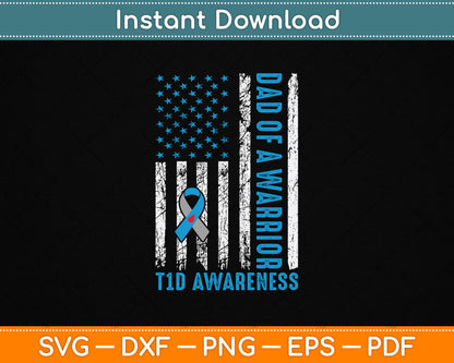 Type 1 Diabetes Awareness T1D Dad of Warrior Type 1 Diabetic SVG Digital Cutting File