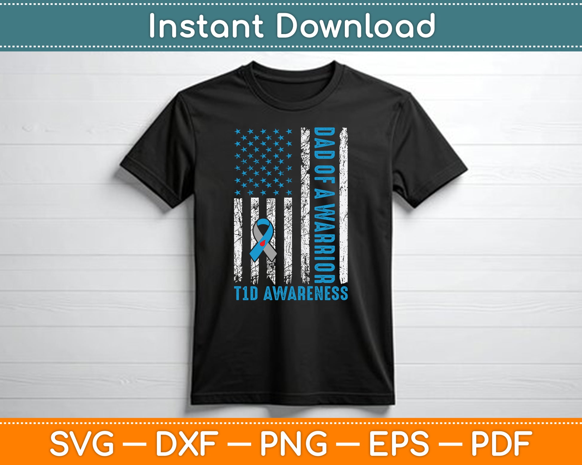 Type 1 Diabetes Awareness T1D Dad of Warrior Type 1 Diabetic SVG Digital Cutting File