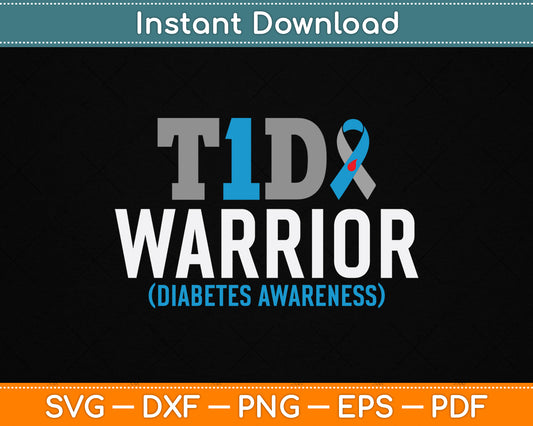 Type 1 Diabetes Awareness T1D Warrior Type One Diabetic SVG Digital Cutting File