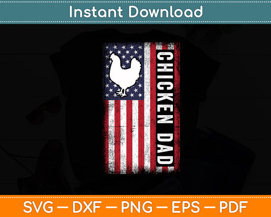 USA American Flag Chicken Dad Svg Digital Cutting File