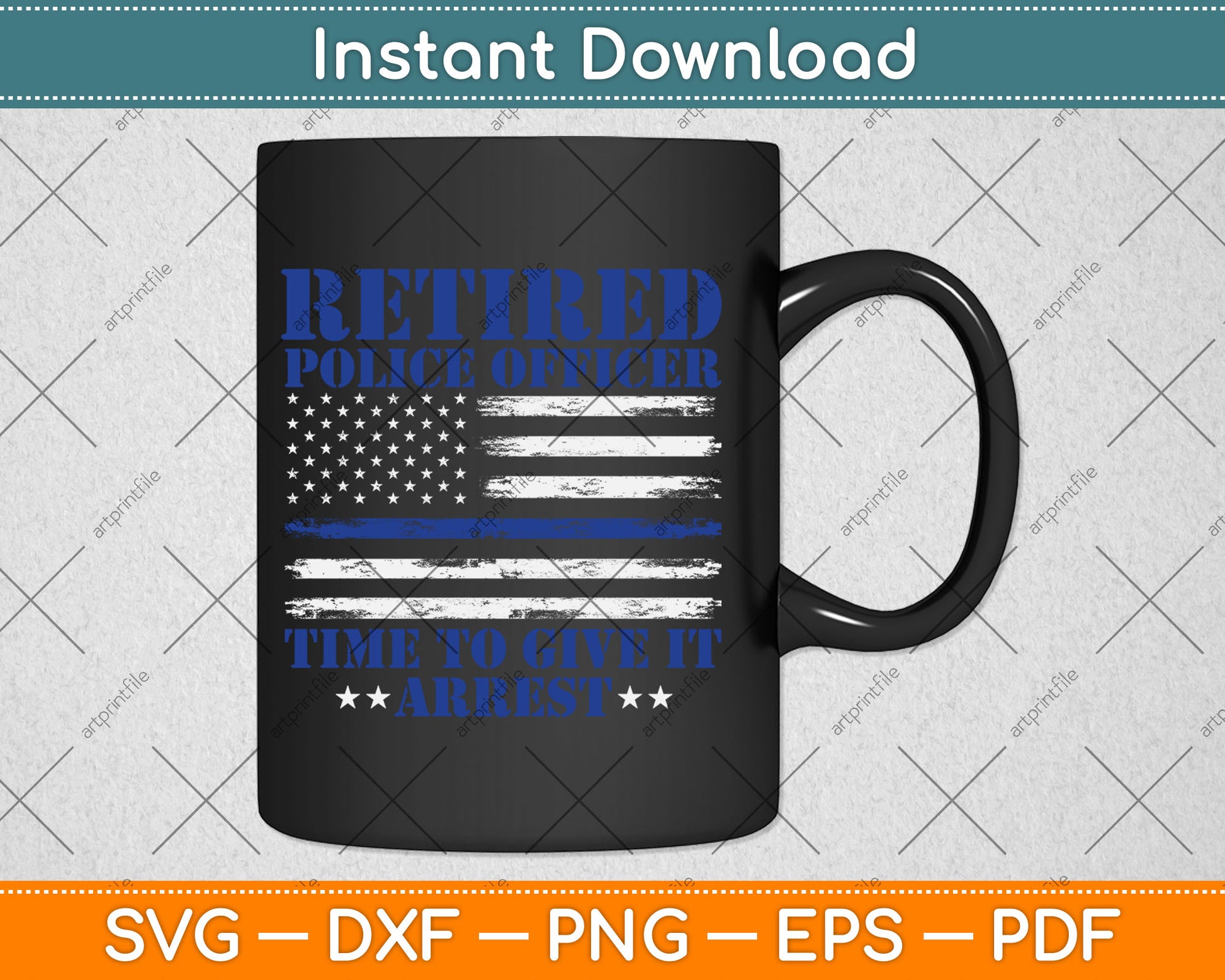 USA Flag Retired Police Officer Time To Give It Arrest Svg Digital Cutting File