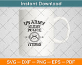 US Army Military Veteran Retired Police Officer Svg Design Digital Cutting File