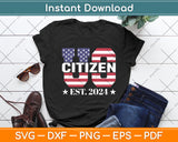 Proud US Citizen Est 2024 New American Citizenship Party Svg Digital Cutting File