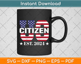 Proud US Citizen Est 2024 New American Citizenship Party Svg Digital Cutting File