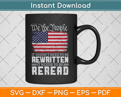US Flag Constitution of the USA Needs To Be Reread Svg Digital Cutting File