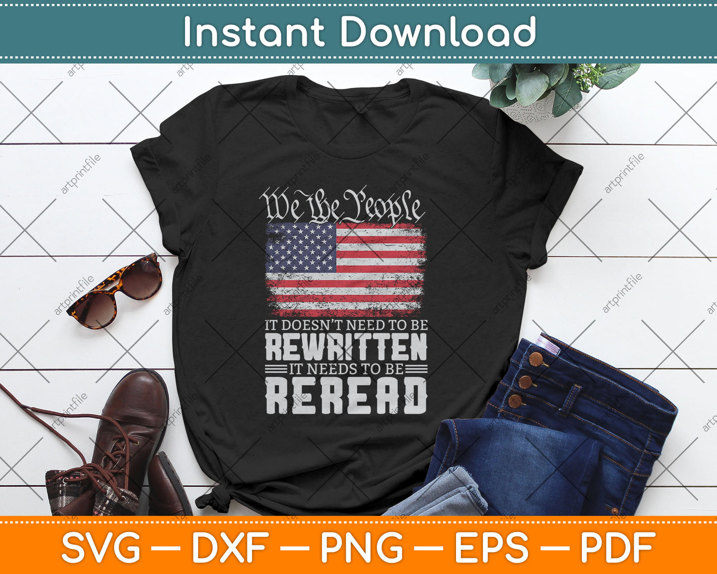US Flag Constitution of the USA Needs To Be Reread Svg Digital Cutting File