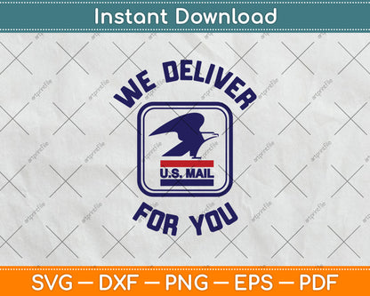 USPS We Deliver for You Svg Digital Cutting File