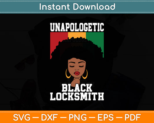 Unapologetic Black Locksmith Juneteenth African American Svg Digital Cutting File