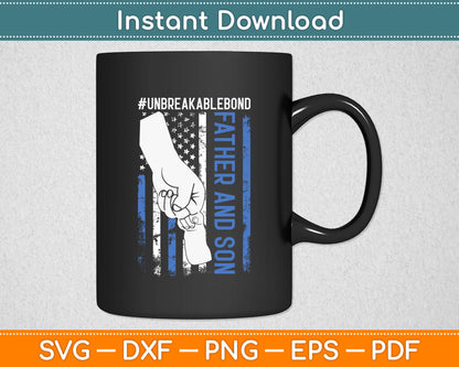 Father and Son Unbreakable Bond Father Day Svg Digital Cutting File