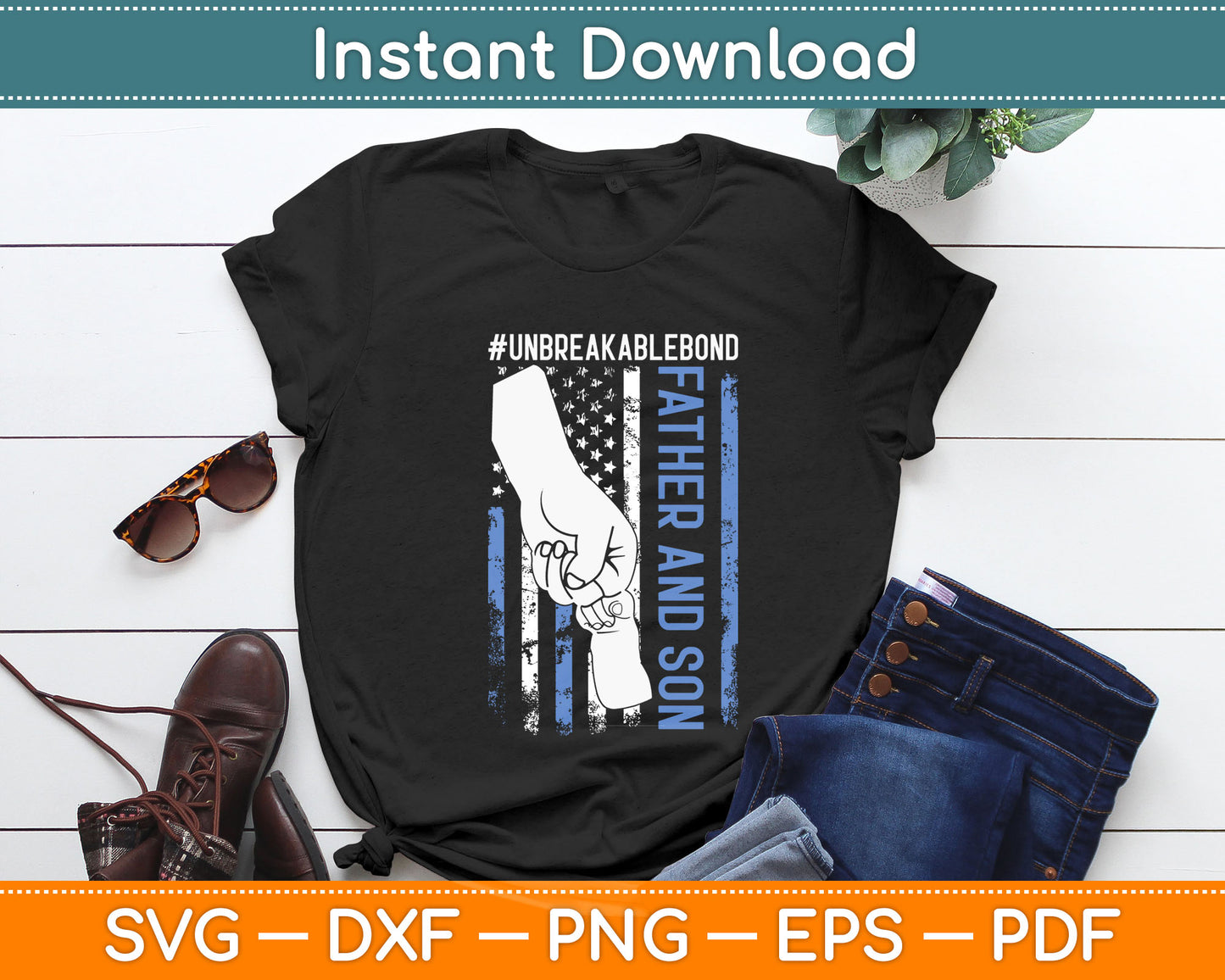 Father and Son Unbreakable Bond Father Day Svg Digital Cutting File