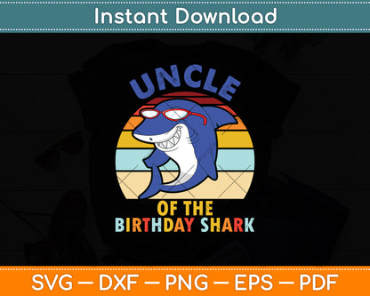 Uncle Of The Birthday Shark Retro Vintage Svg Digital Cutting File