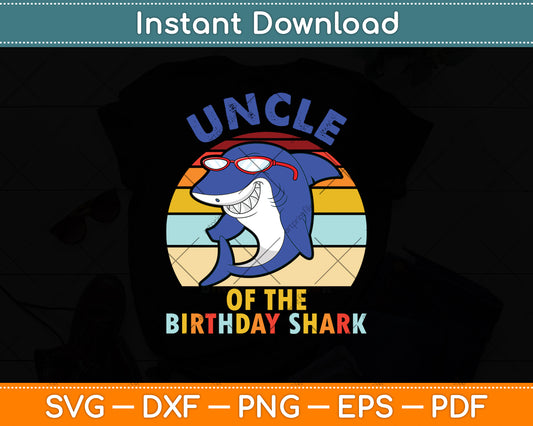 Uncle Of The Birthday Shark Retro Vintage Svg Digital Cutting File