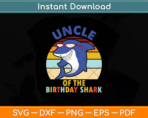 Uncle Of The Birthday Shark Retro Vintage Svg Digital Cutting File