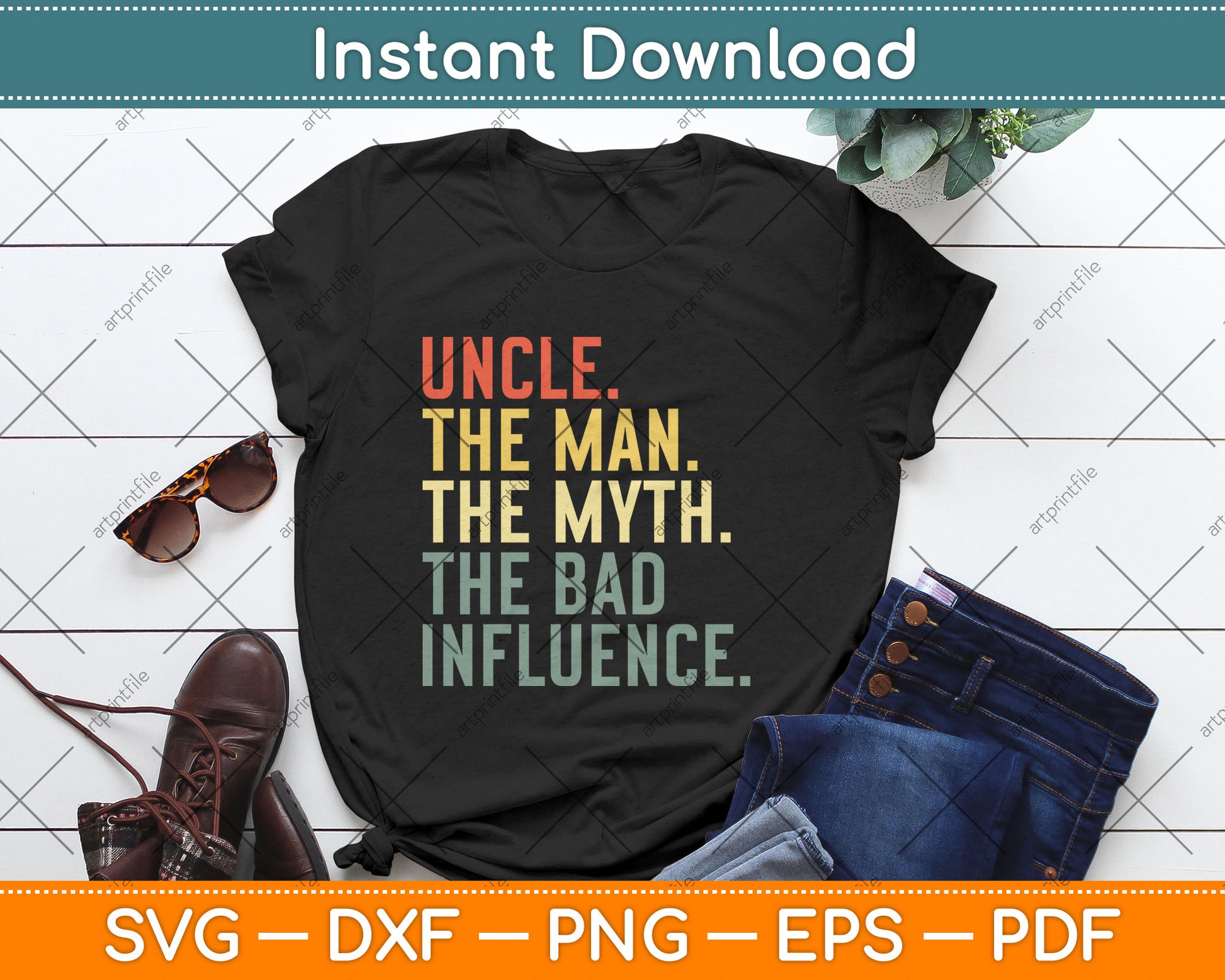 Uncle The Man The Myth The Bad Influence Best Funny Uncle Svg Digital Cutting File