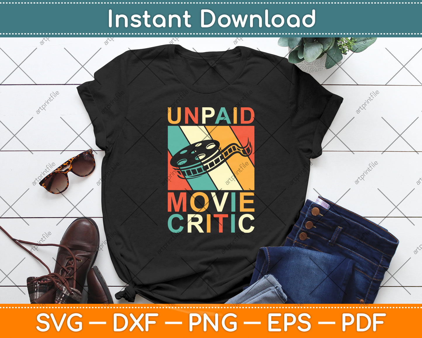 Unpaid Movie Critic Film Cinema Motion Picture Fan Svg Design Digital Cutting File
