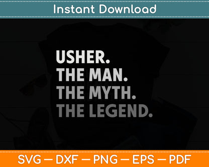 Usher Gift The Man Myth Legend Svg Digital Cutting File
