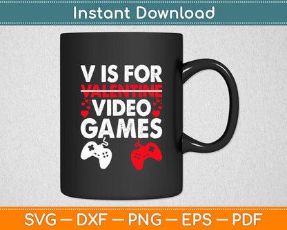 V Is For Valentine Video Games Valentine's Day Svg Digital Cricut Cutting File