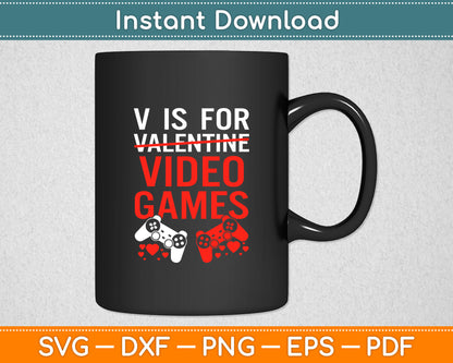 V Is For Valentine Video Games Funny Valentine's Day Svg Digital Cutting File