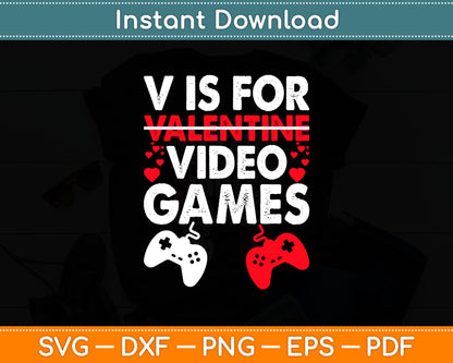 V Is For Valentine Video Games Valentine's Day Svg Digital Cricut Cutting File