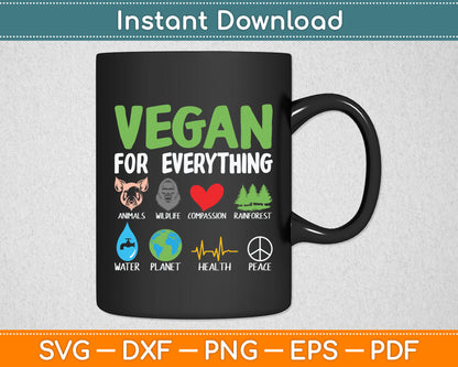 Vegan For Everything Animals Planet Health Go Vegan Svg Digital Cutting File