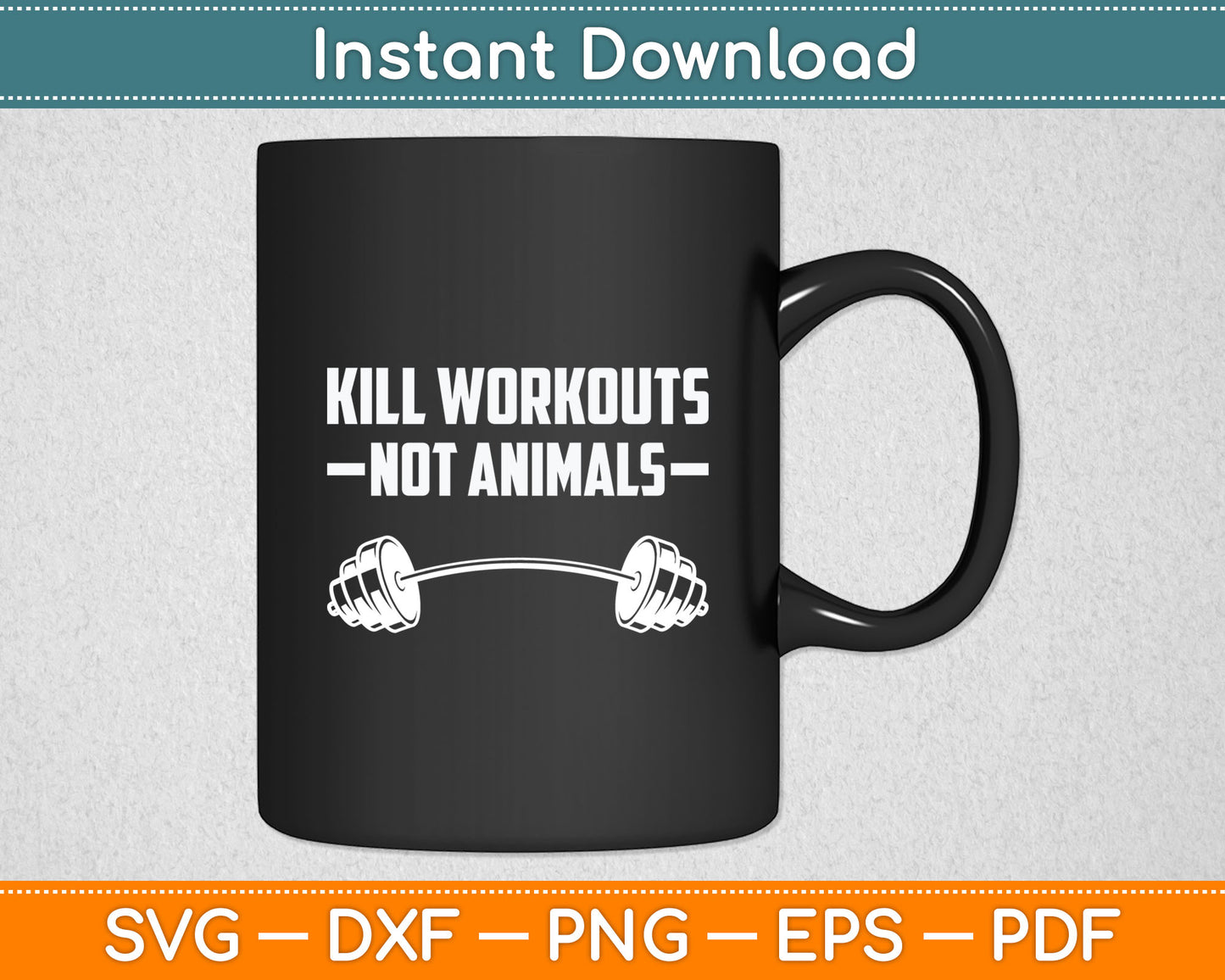 Vegan Kill Workouts Not Animals Vegetarian Fitness Svg Digital Cutting File