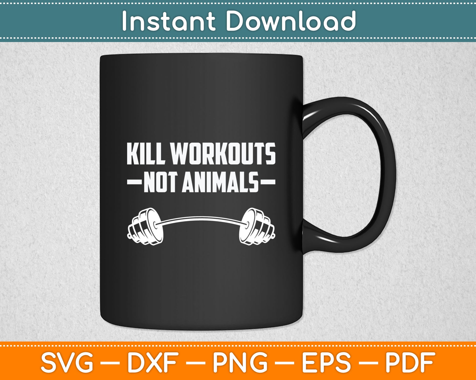 Vegan Kill Workouts Not Animals Vegetarian Fitness Svg Digital Cutting File