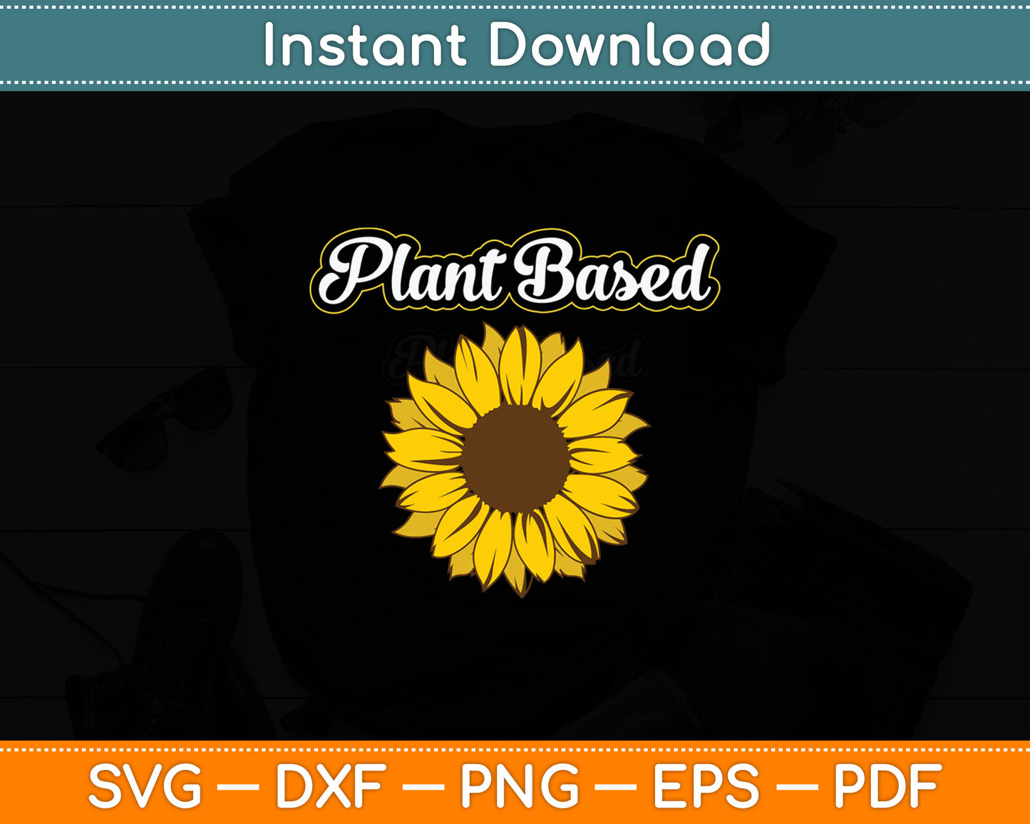 Vegan Plant Based Food Lover Sunflower World Vegetarian Day Svg Digital Cutting File
