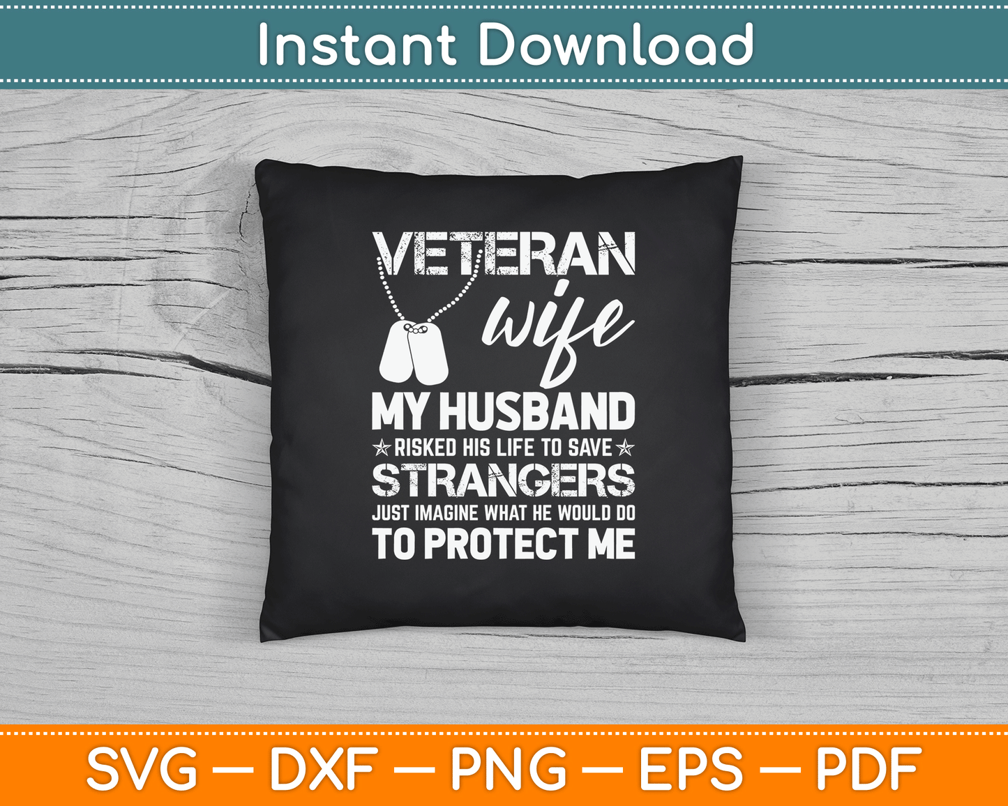 Veteran Wife Army Husband Soldier Saying Cool Military SVG Digital Cutting File