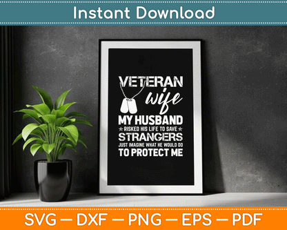 Veteran Wife Army Husband Soldier Saying Cool Military SVG Digital Cutting File