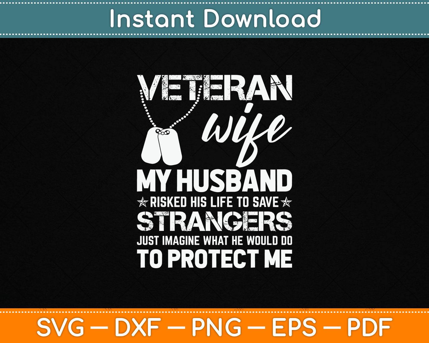 Veteran Wife Army Husband Soldier Saying Cool Military SVG File