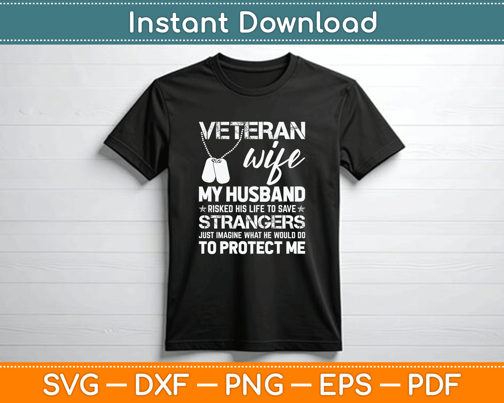 Veteran Wife Army Husband Soldier Saying Cool Military SVG File