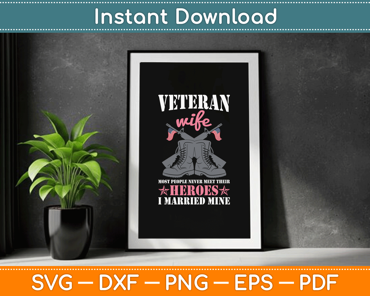 Veteran Wife Married Mine Proud Military Veteran Husband SVG Digital Cutting File