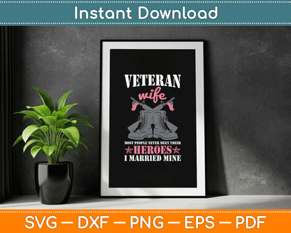 Veteran Wife Married Mine Proud Military Veteran Husband SVG Digital Cutting File