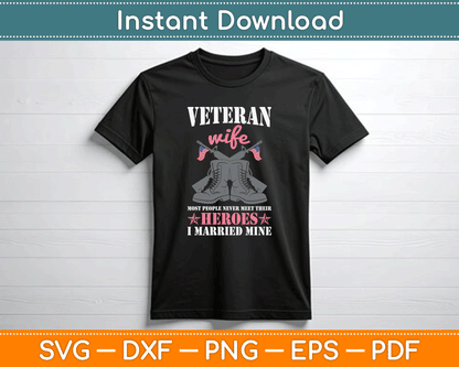 Veteran Wife Married Mine Proud Military Veteran Husband SVG Digital File