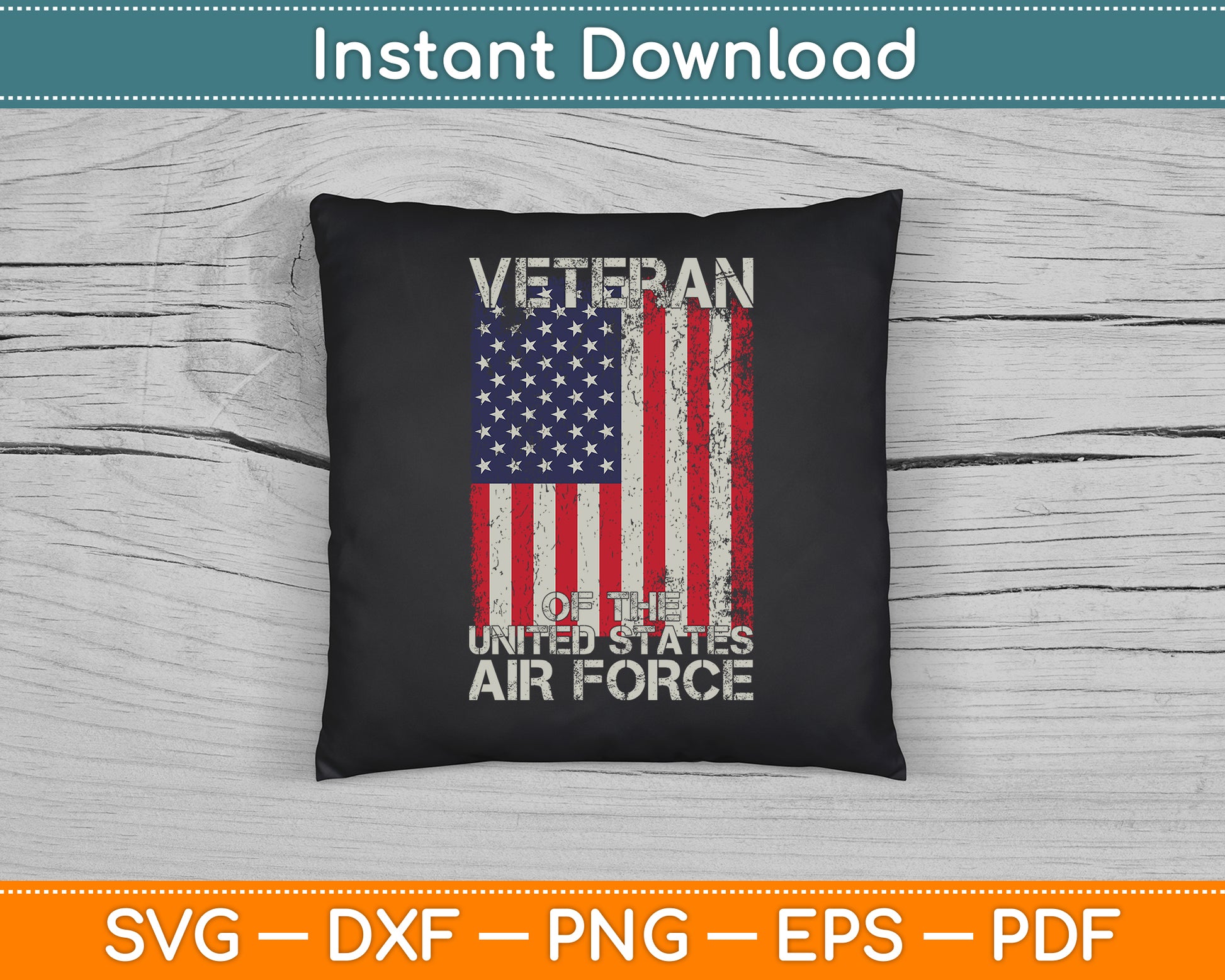 Veteran of The United States Air Force US Flag 4th of July SVG Digital Cutting File