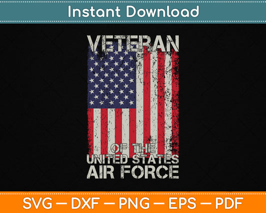 Veteran of The United States Air Force US Flag 4th of July SVG Digital Cutting File