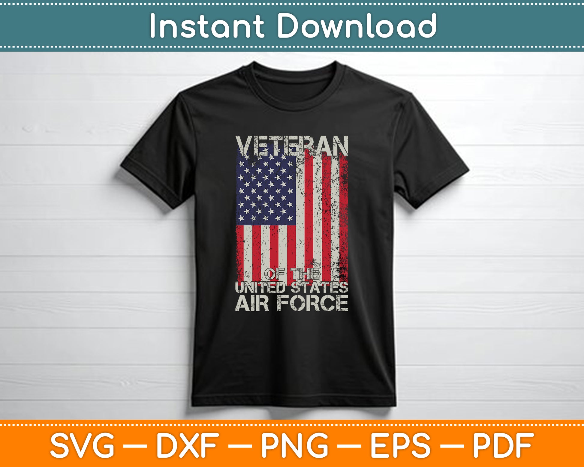 Veteran of The United States Air Force US Flag 4th of July SVG Digital Cutting File