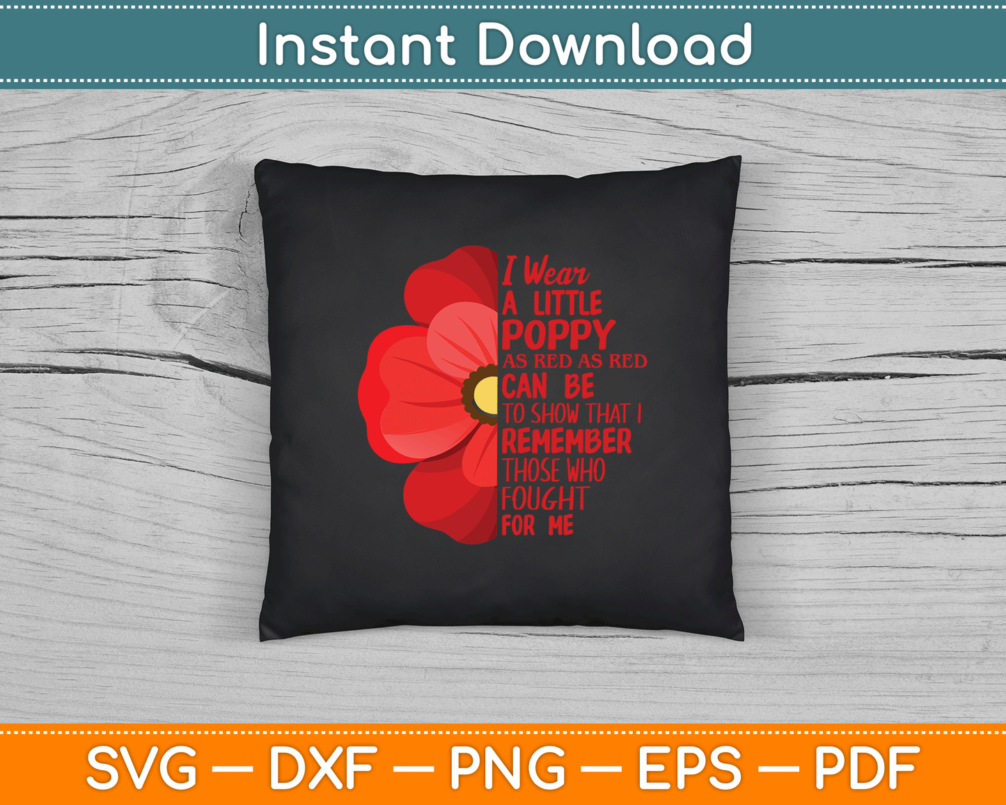 Veterans Day Lest We Forget Red Poppy Flower USA Memorial SVG Digital Cutting File