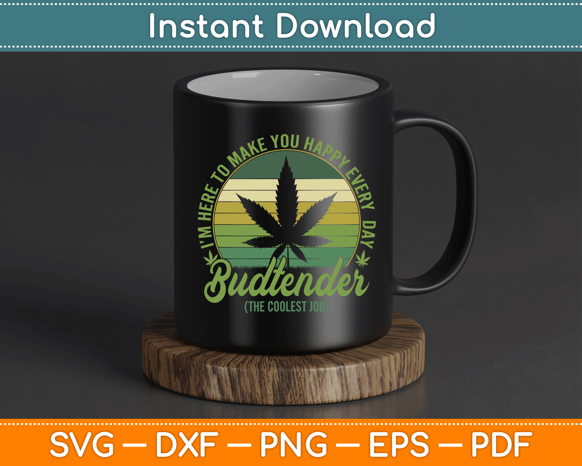 Vintage Budtender Coolest Job Marijuana Weed Supporters SVG Digital Cutting File