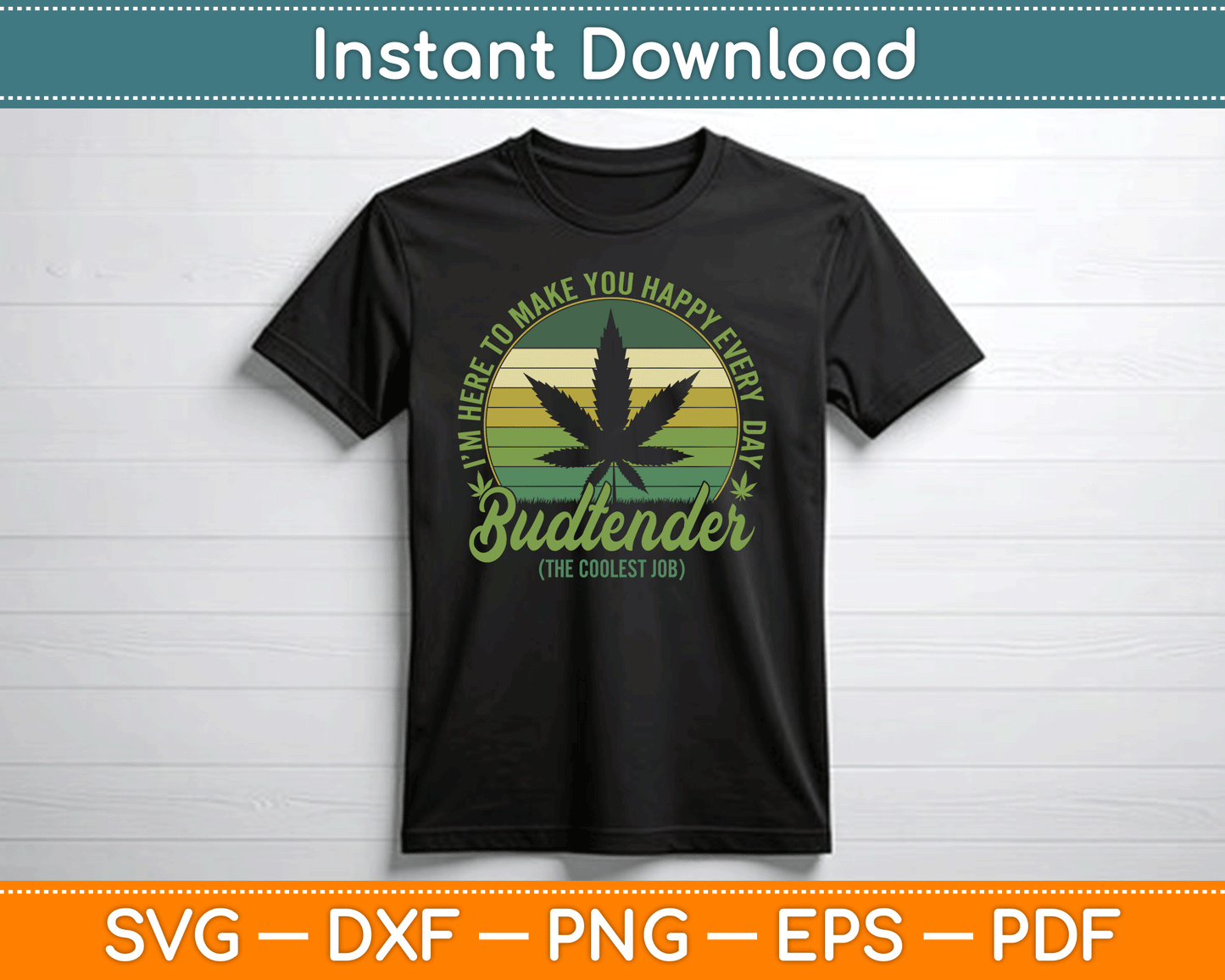 Vintage Budtender Coolest Job Marijuana Weed Supporters SVG Digital Cutting File