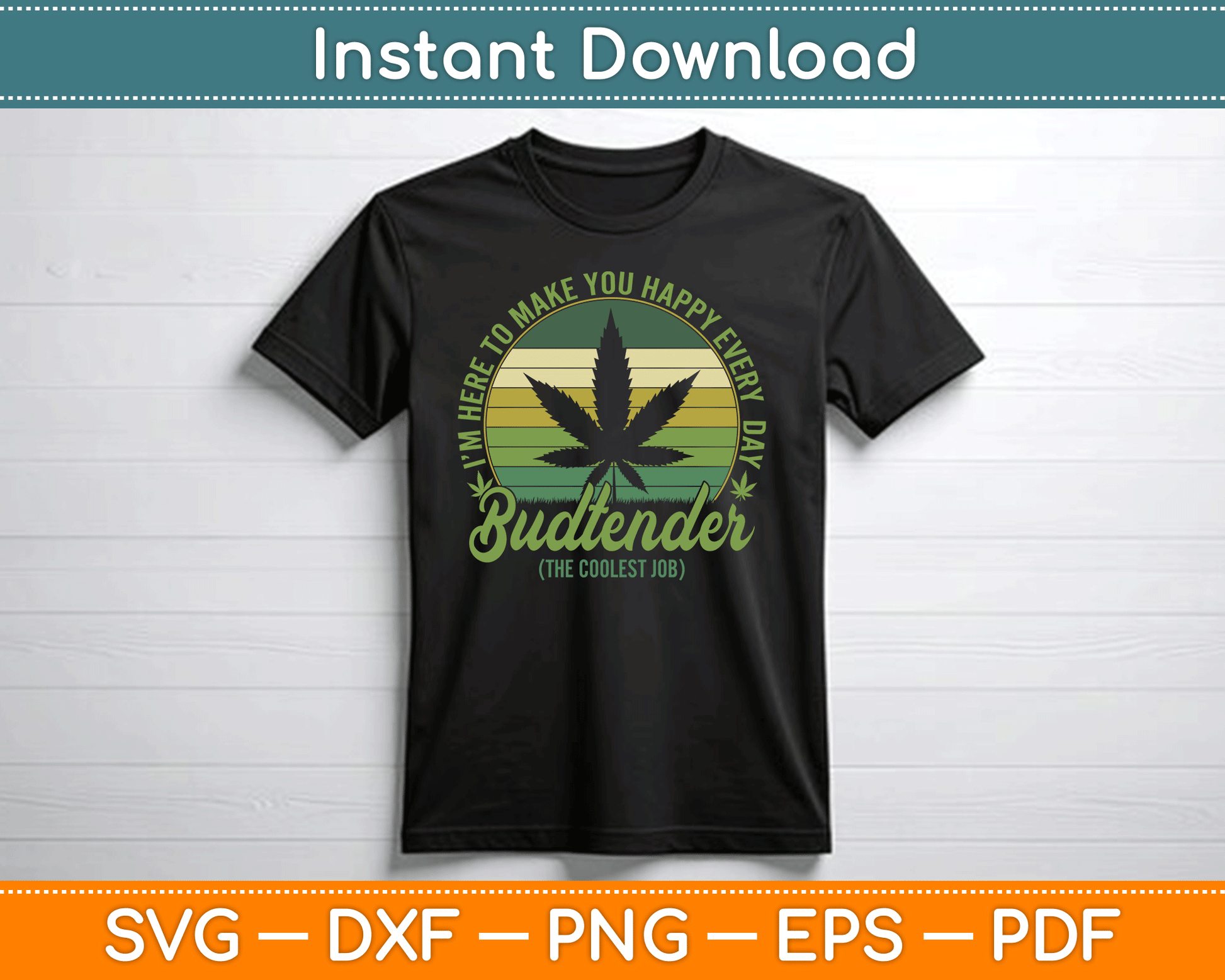 Vintage Budtender Coolest Job Marijuana Weed Supporters SVG Digital Cutting File