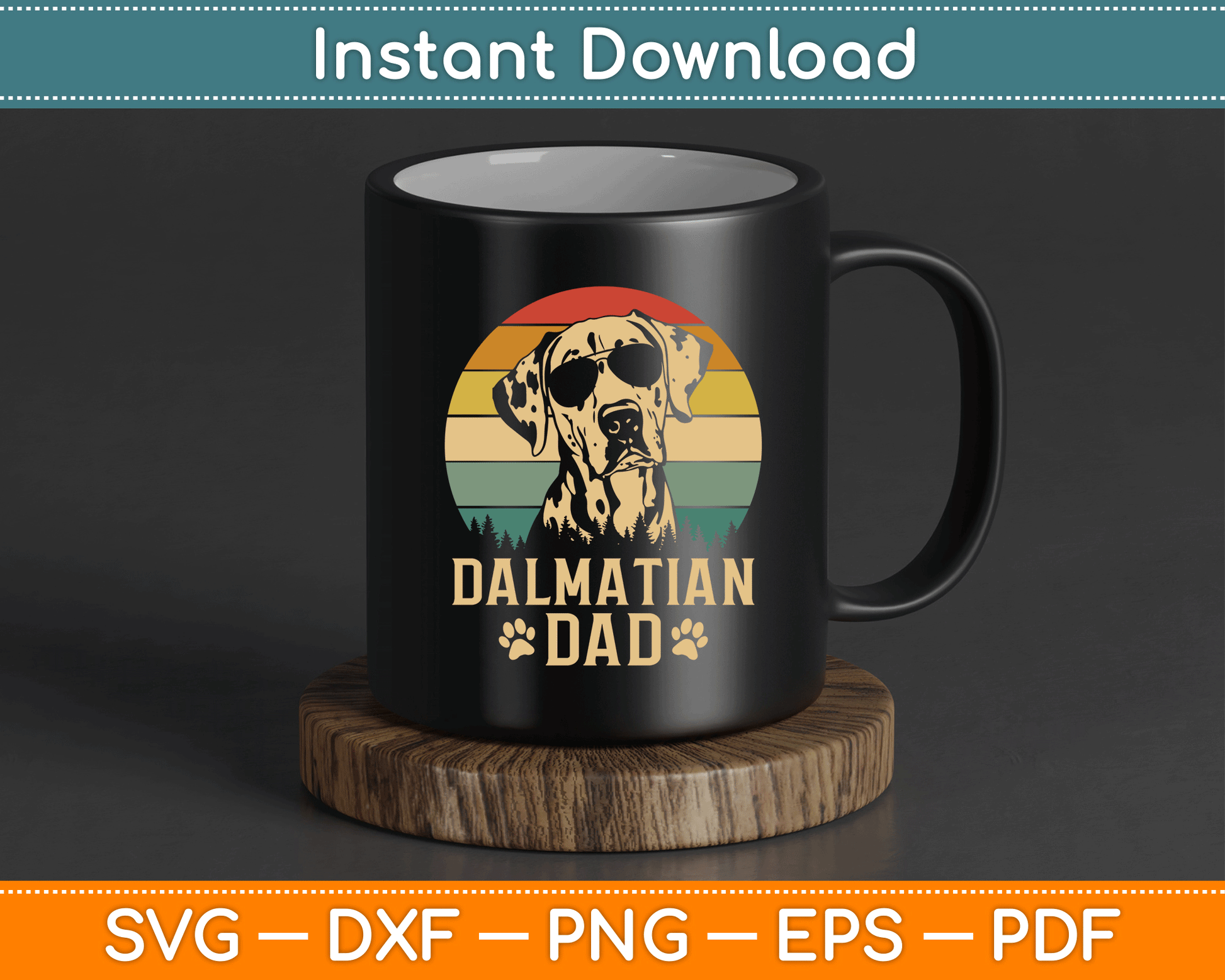 Vintage Dalmatian Dad Dog Lovers Father's Day SVG Digital Cutting File