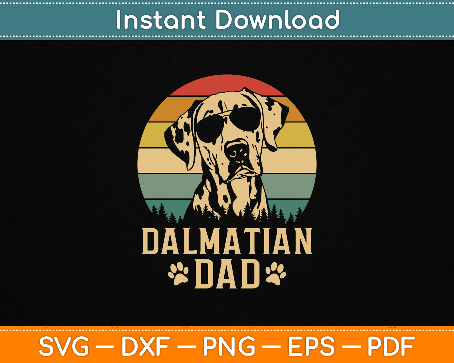 Vintage Dalmatian Dad Dog Lovers Father's Day SVG Digital Cutting File