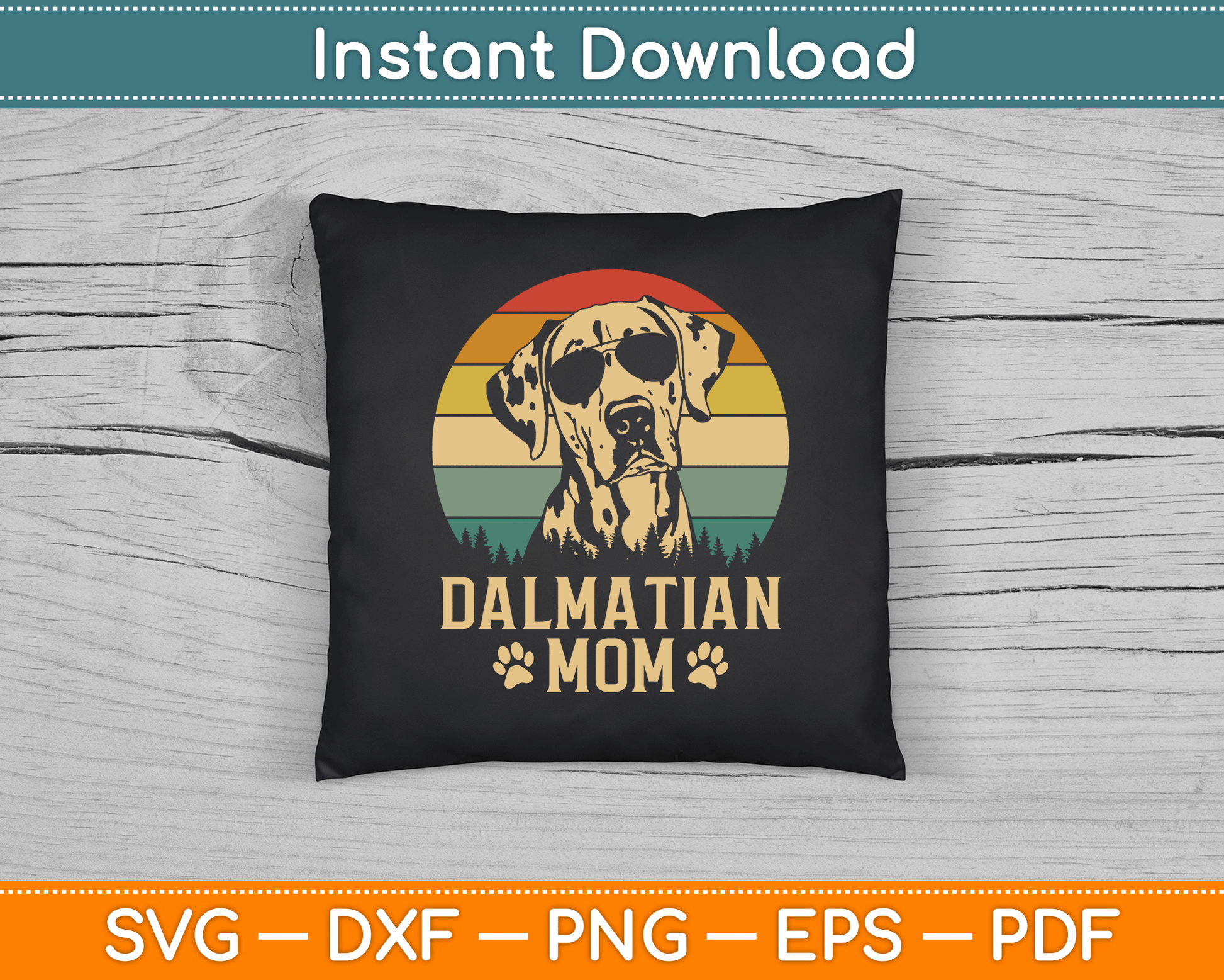 Vintage Dalmatian Mom Dog Lovers Mother's Day SVG Digital Cutting File