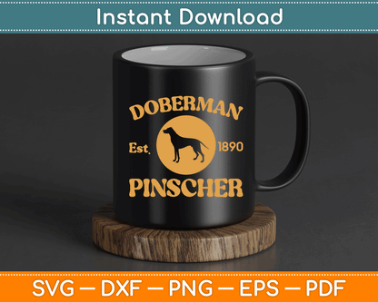 Vintage Doberman Pinscher Est. 1890 Doberman Gift SVG Digital Cutting File