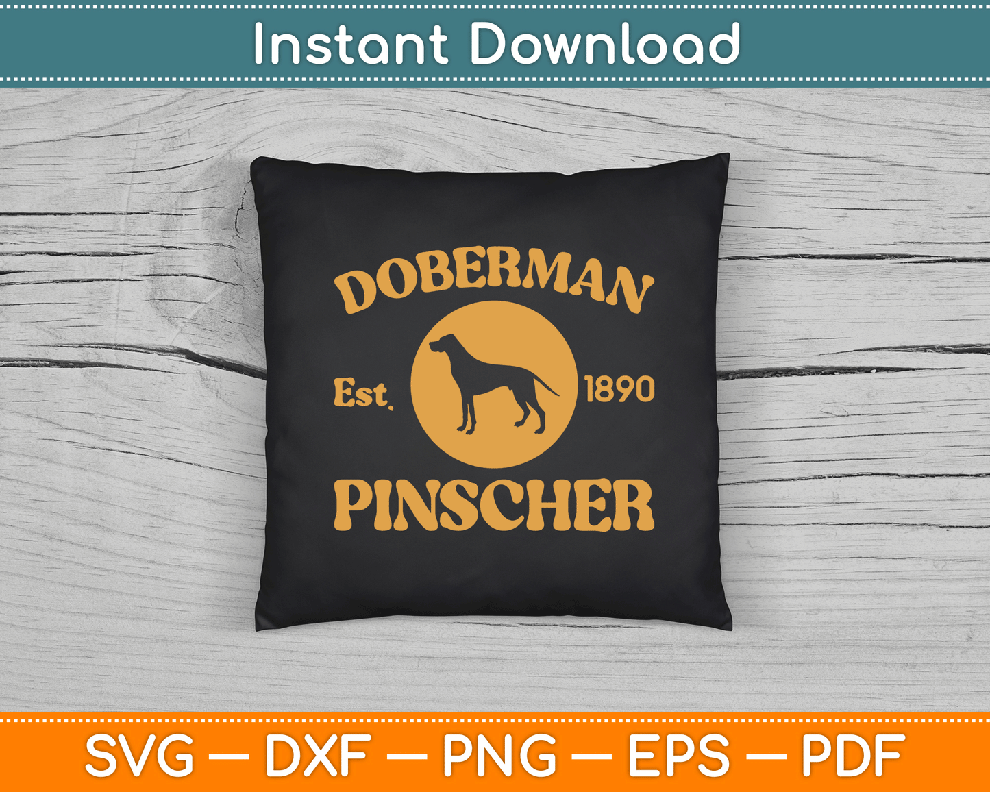 Vintage Doberman Pinscher Est. 1890 Doberman Gift SVG Digital Cutting File